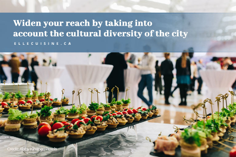 Widen your reach by taking into account the cultural diversity of the city