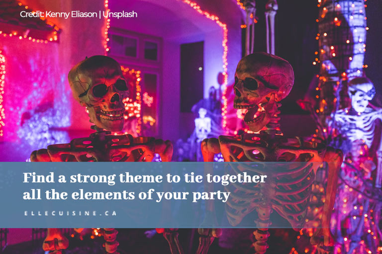 Find a strong theme to tie together all the elements of your party