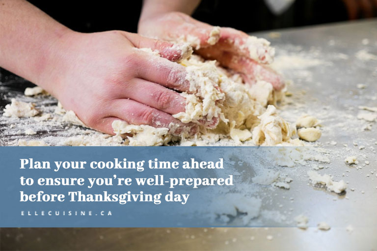 Plan your cooking time ahead to ensure you’re well prepared before Thanksgiving day