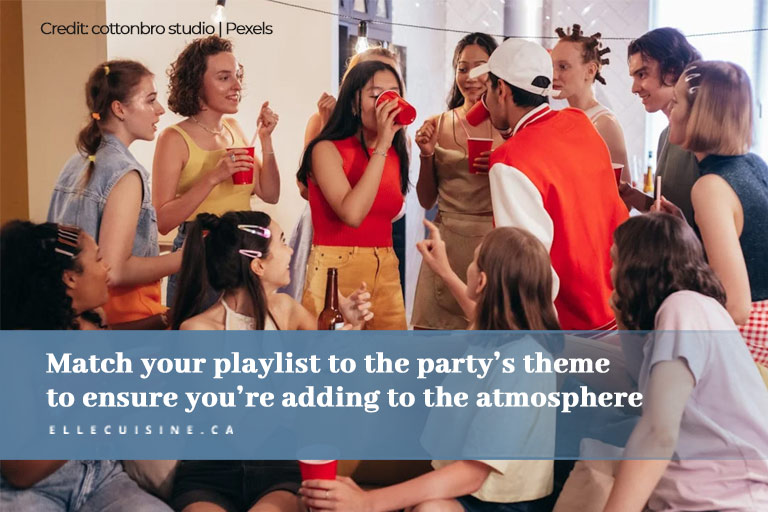 Match your playlist to the party’s theme to ensure you’re adding to the atmosphere