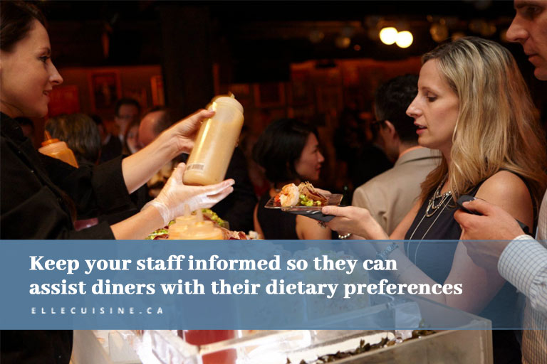 Keep your staff informed so they can assist diners with their dietary preferences